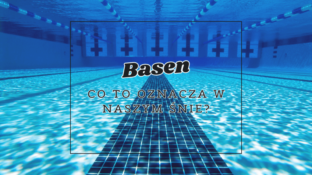 basen co oznacza we snie