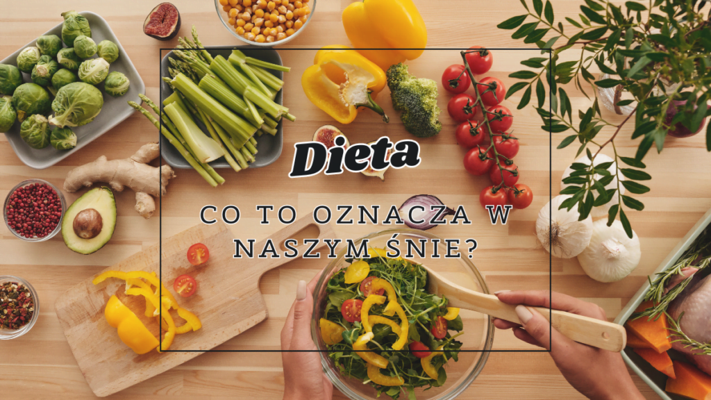 Dieta we śnie 2 dieta co oznacza we snie