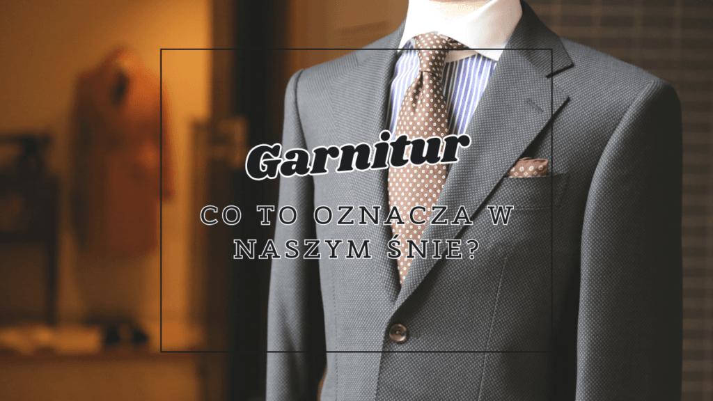 garnitur co oznacza we snie