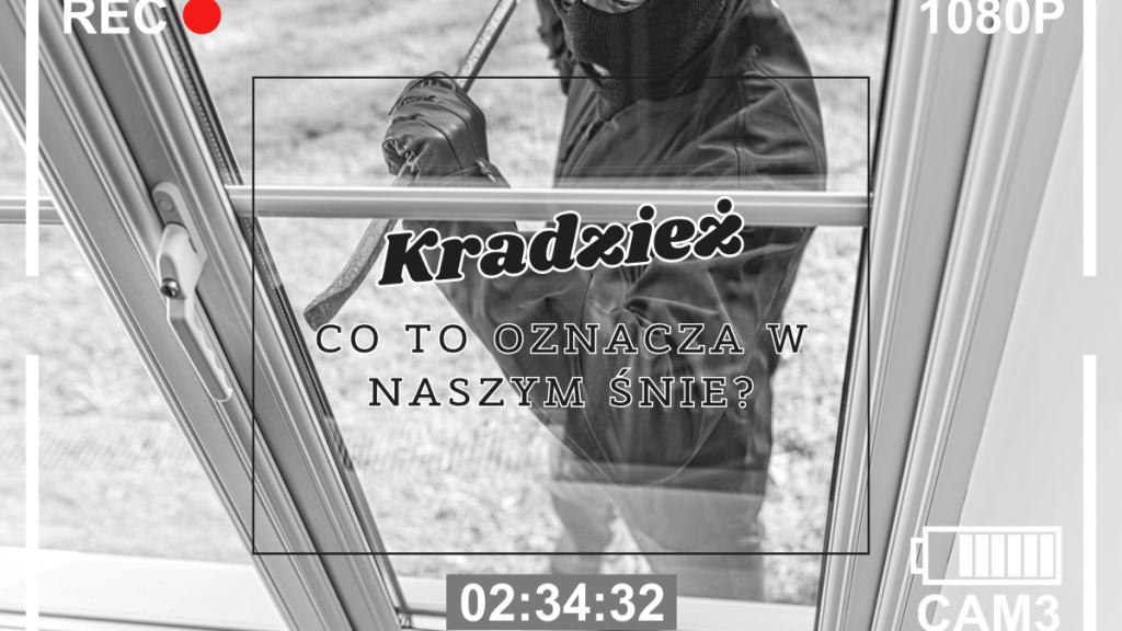 kradziez co oznacza we snie