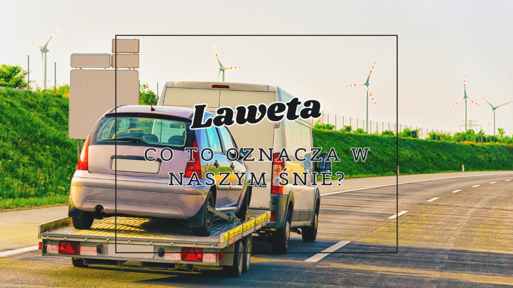 laweta co oznacza we snie