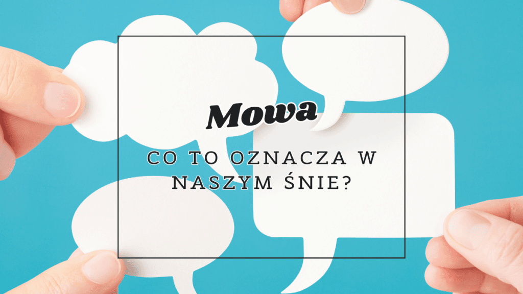 Mowa we śnie 2 mowa co oznacza we snie
