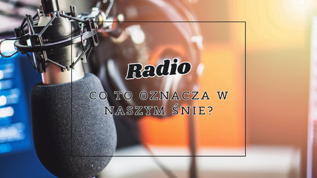 radio co oznacza we snie